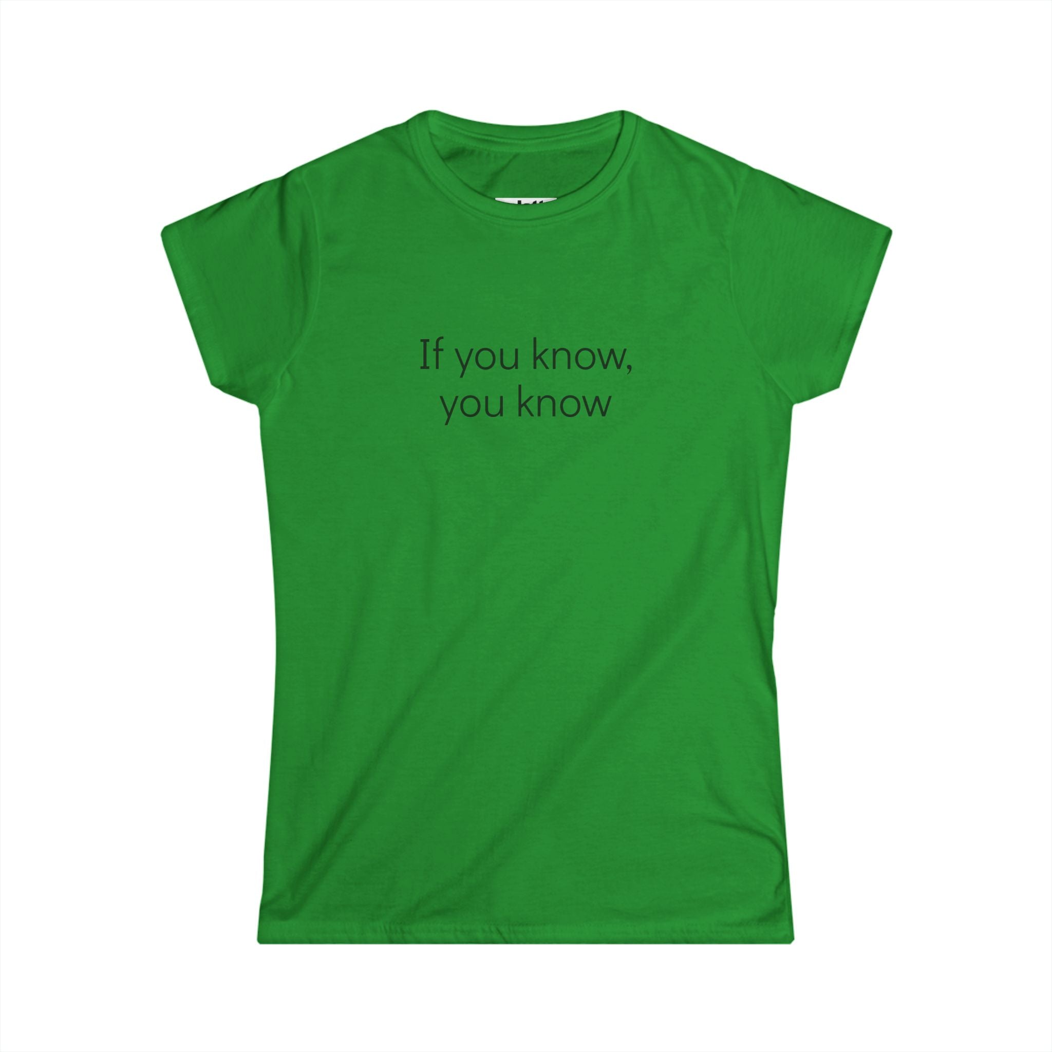 "If you know, you know" Women's Tee - Minimal Graphic T-Shirt