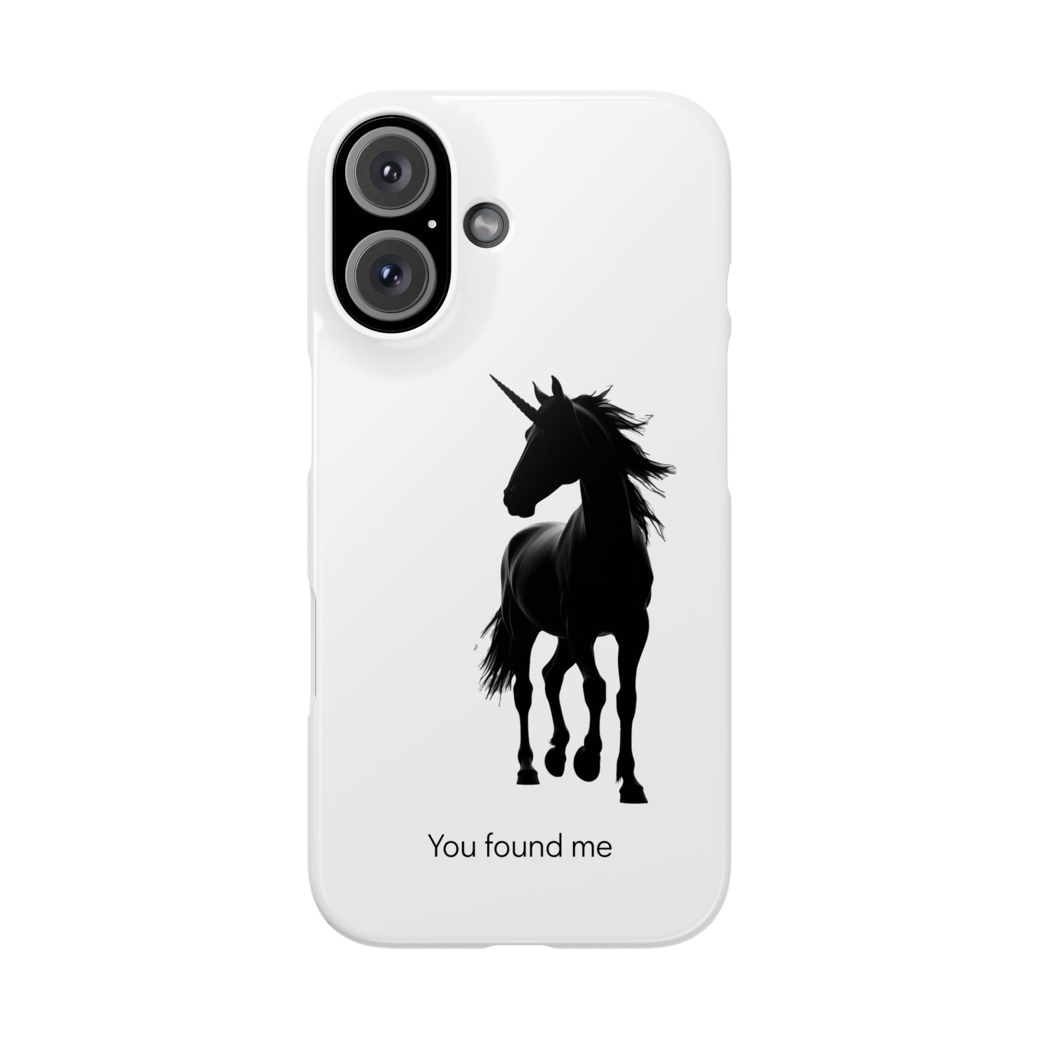Unicorn Silhouette Phone Case – 'You found me' Protective Snap Case