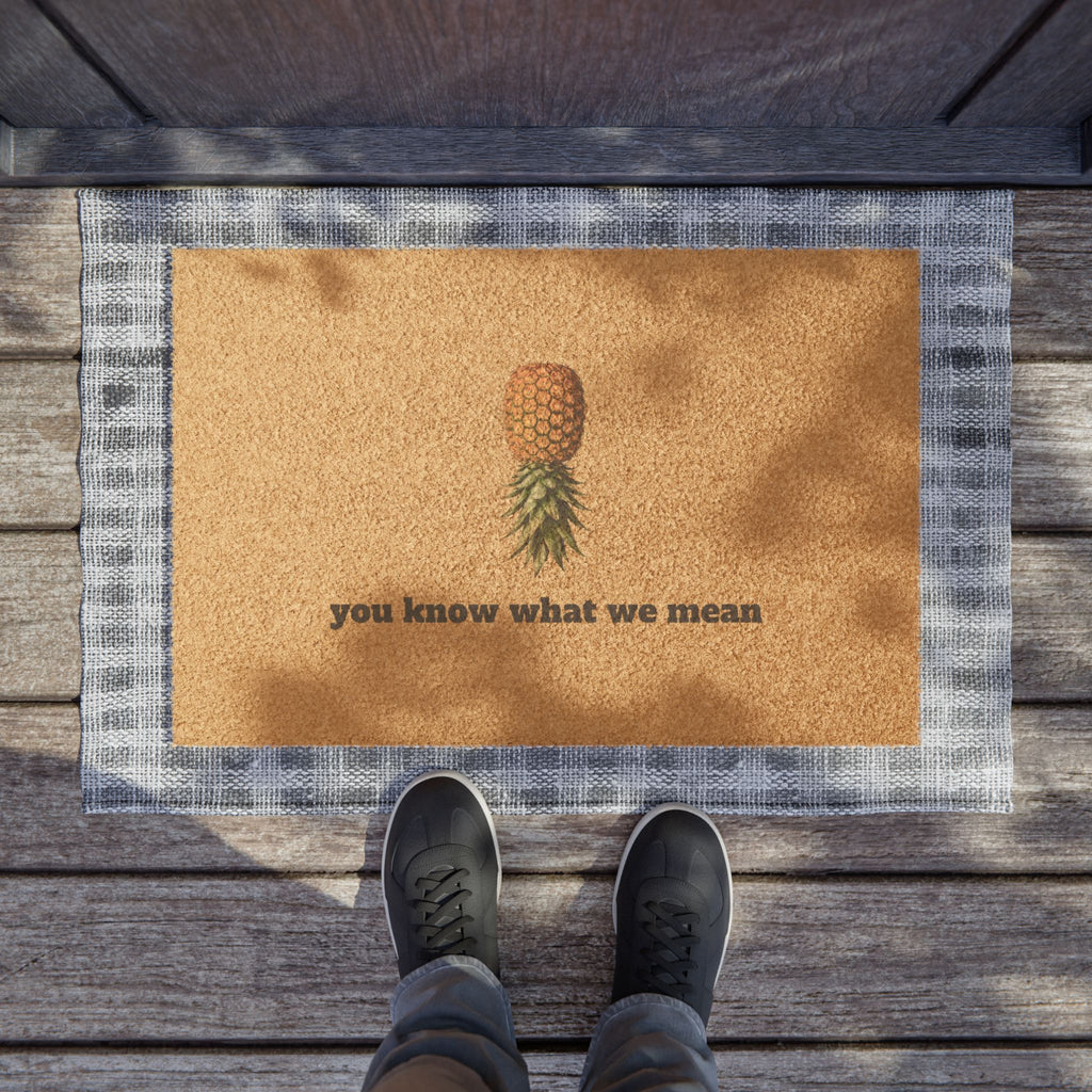 Pineapple 'you know what we mean' Doormat - Welcome Coir Mat