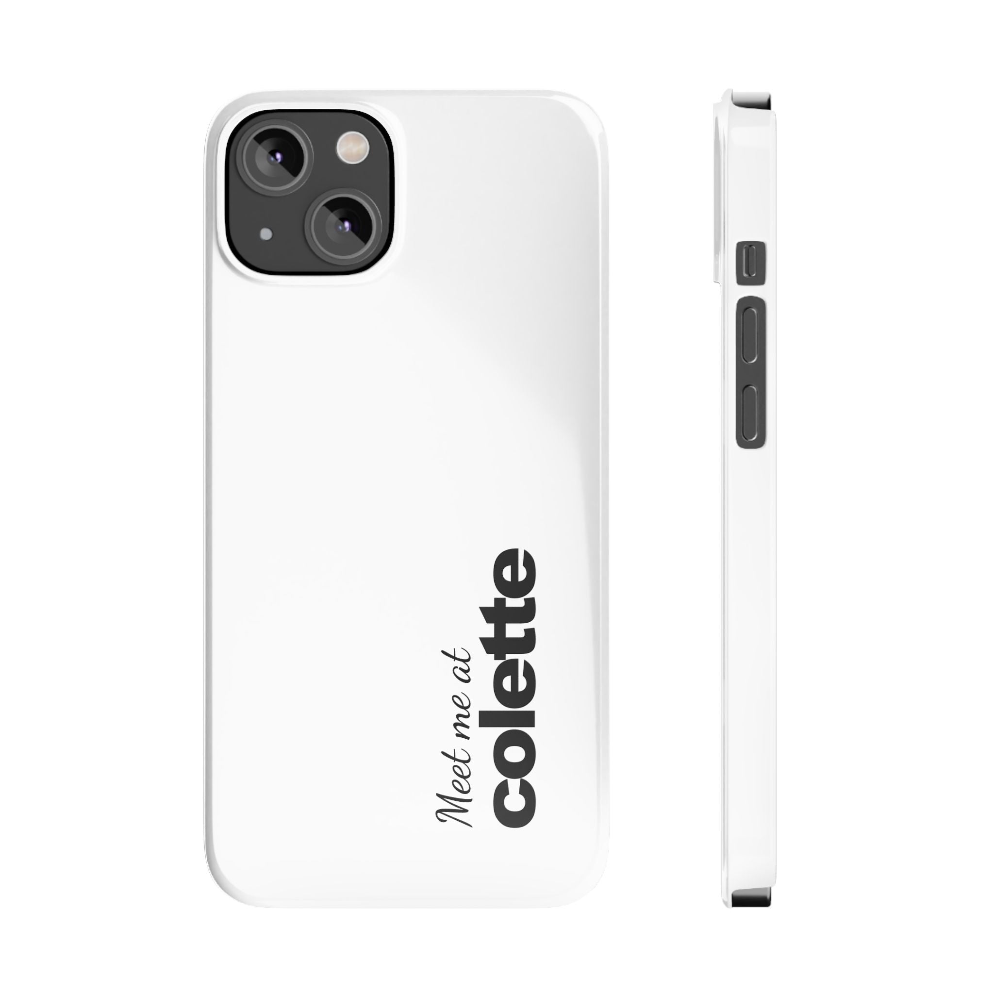 Slim Phone Case — "Meet me at colette" Phone Cover 'colette' logo