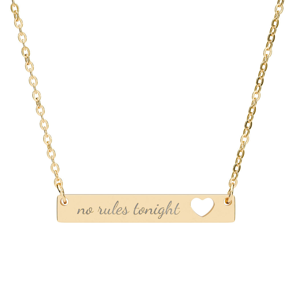 Engraved Cutout Heart Bar Necklace - "no rules tonight"