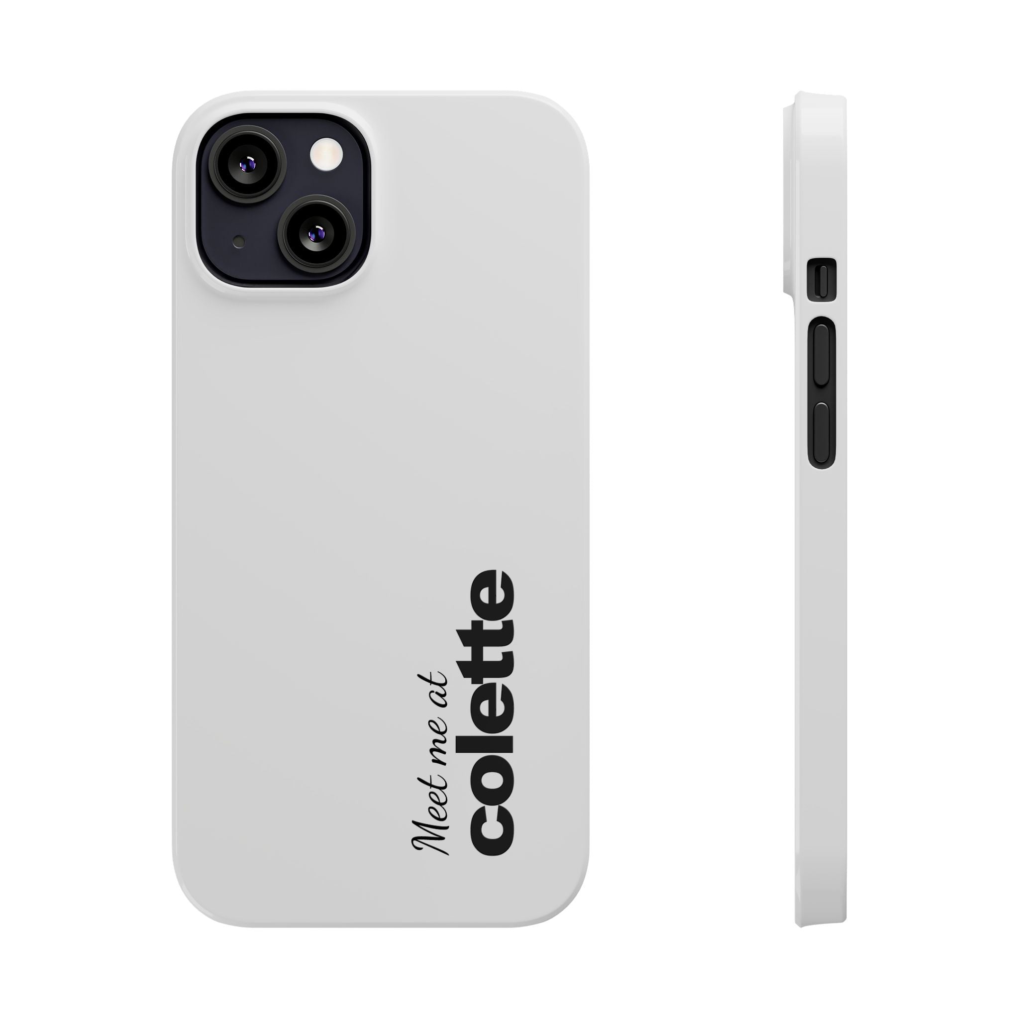 Slim Phone Case — "Meet me at colette" Phone Cover 'colette' logo