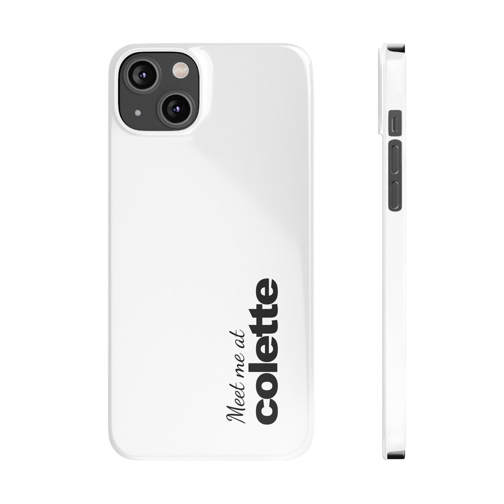Slim Phone Case — "Meet me at colette" Phone Cover 'colette' logo
