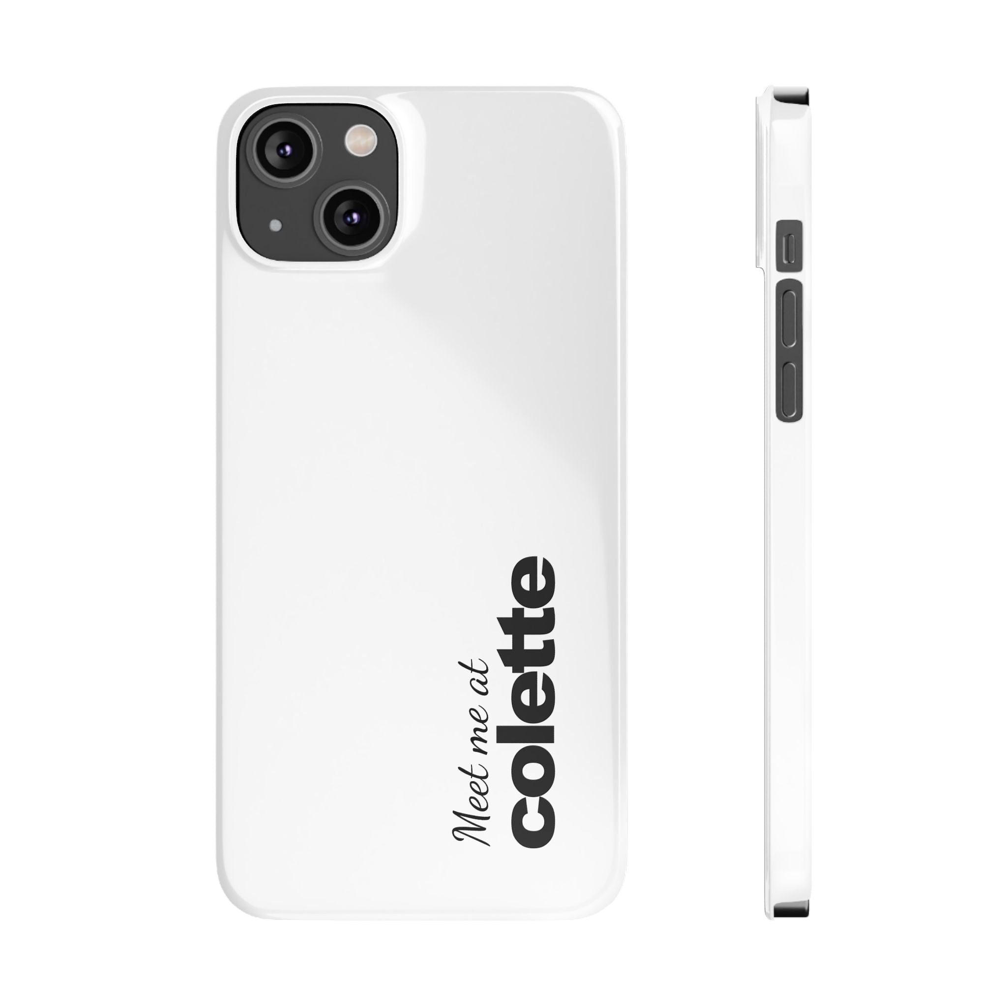 Slim Phone Case — "Meet me at colette" Phone Cover 'colette' logo