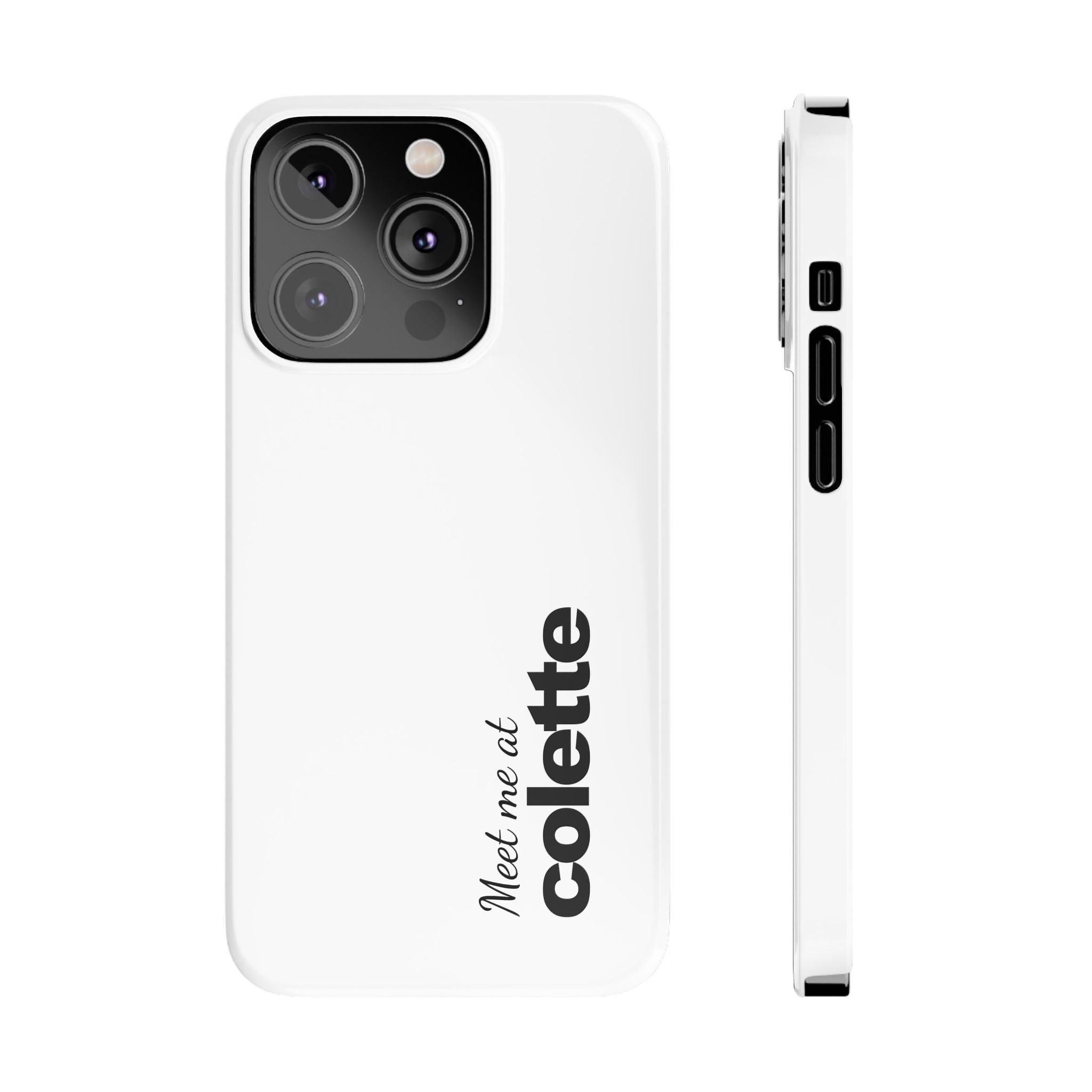 Slim Phone Case — "Meet me at colette" Phone Cover 'colette' logo