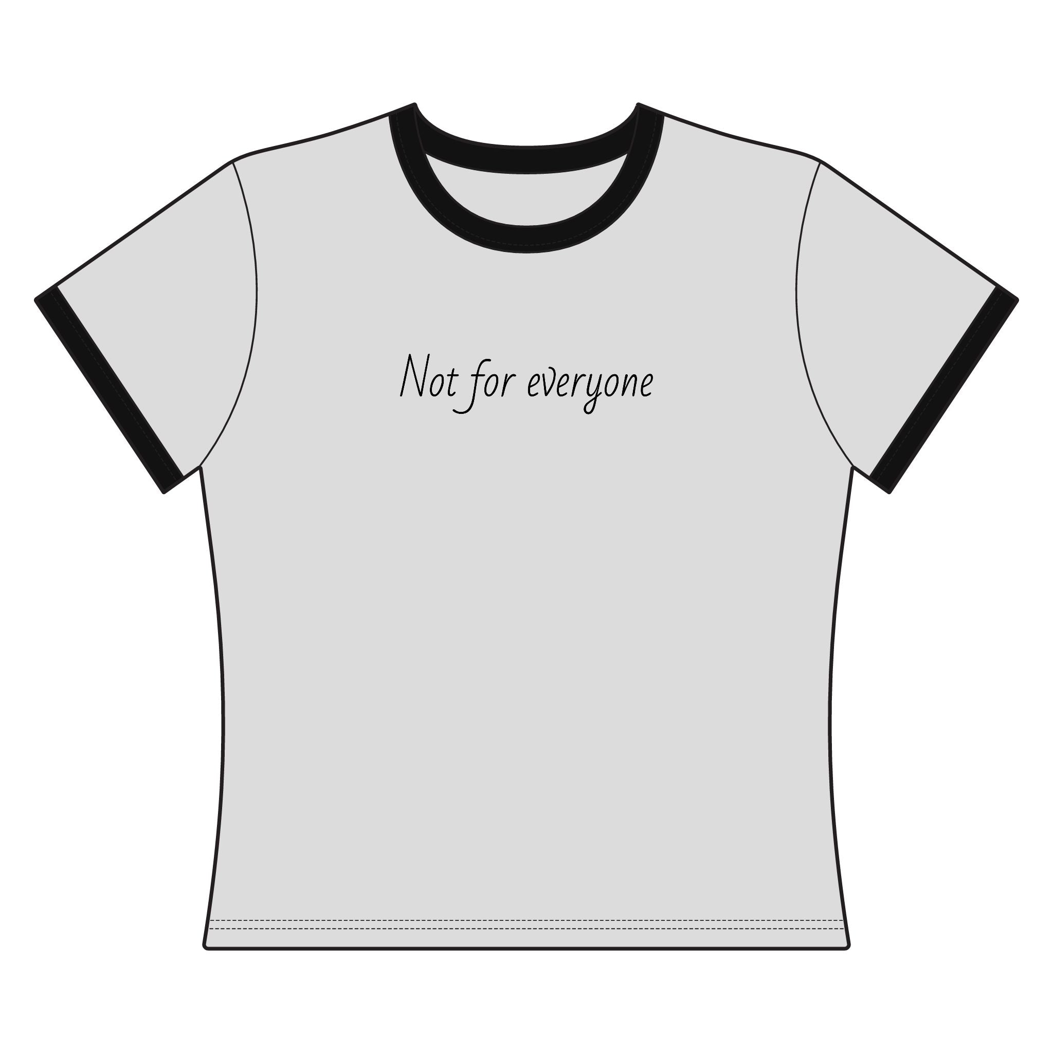 Women's "Not for everyone" Ringer Tee